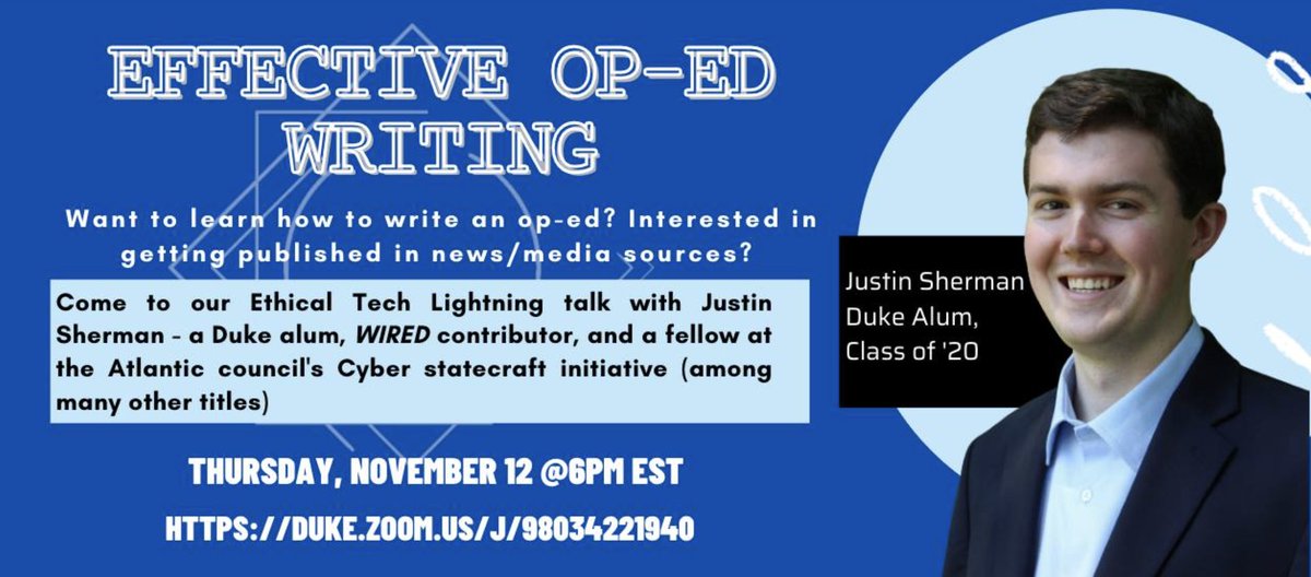 ethicaltechorg's tweet photo. Hi everyone! Ethical Tech is hosting a moderated discussion and op-ed writing Q&amp;A with our co-founder and now Duke alum, Justin Sherman. The event is Thursday, Nov 12 from 6PM - 7PM ET. Looking forward to seeing everyone there! https://t.co/rDU0oDRyMq