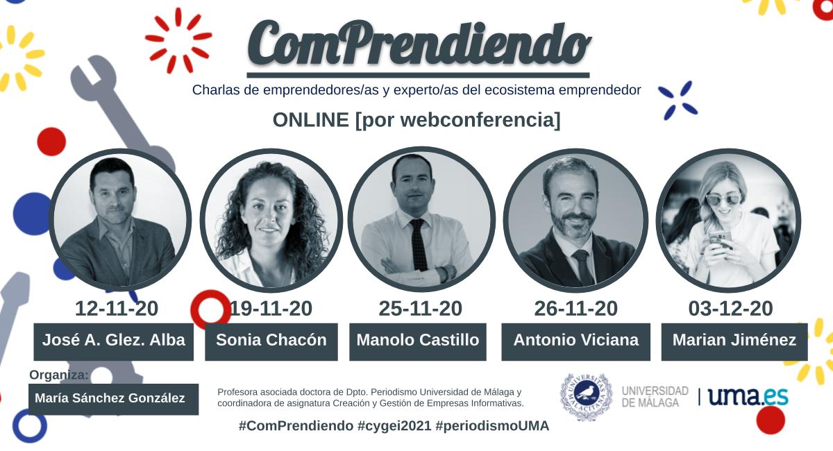 cibermarikiya's tweet photo. Vuelve, online y para estudiantes de #cygei2021 #Comprendiendo, charlas sobre emprendimiento en comunicación. Con @soniachaconp y @ManoloCastillo, profesores colaboradores honorarios de #periodismoUMA, y otros expertos. El 1º, @jagonzalezalba de @sembramedia. ¡Mil gracias! https://t.co/GLpADkUBPt