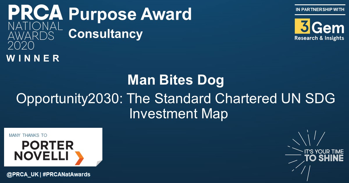 PRCA_HQ's tweet photo. A massive congrats to @manbitesdogb2b for winning the ‘Purpose Award – Consultancy’ for 'Opportunity2030: The Standard Chartered UN SDG Investment Map’! #PRCANatAwards 👏👏 https://t.co/VeayYRMvHw