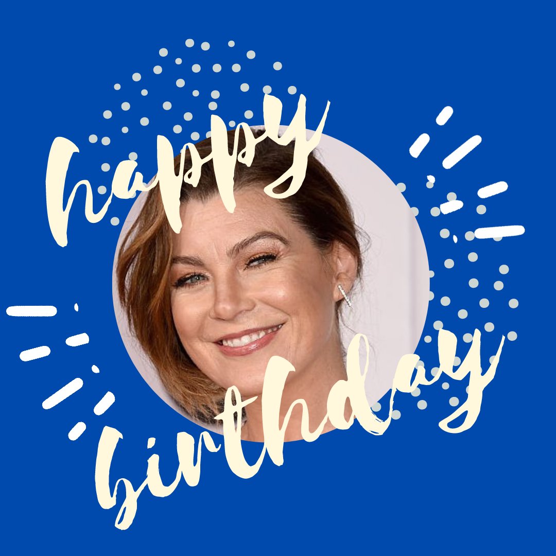 Happy Birthday to \"Grey\s Anatomy\" star Ellen Pompeo!     