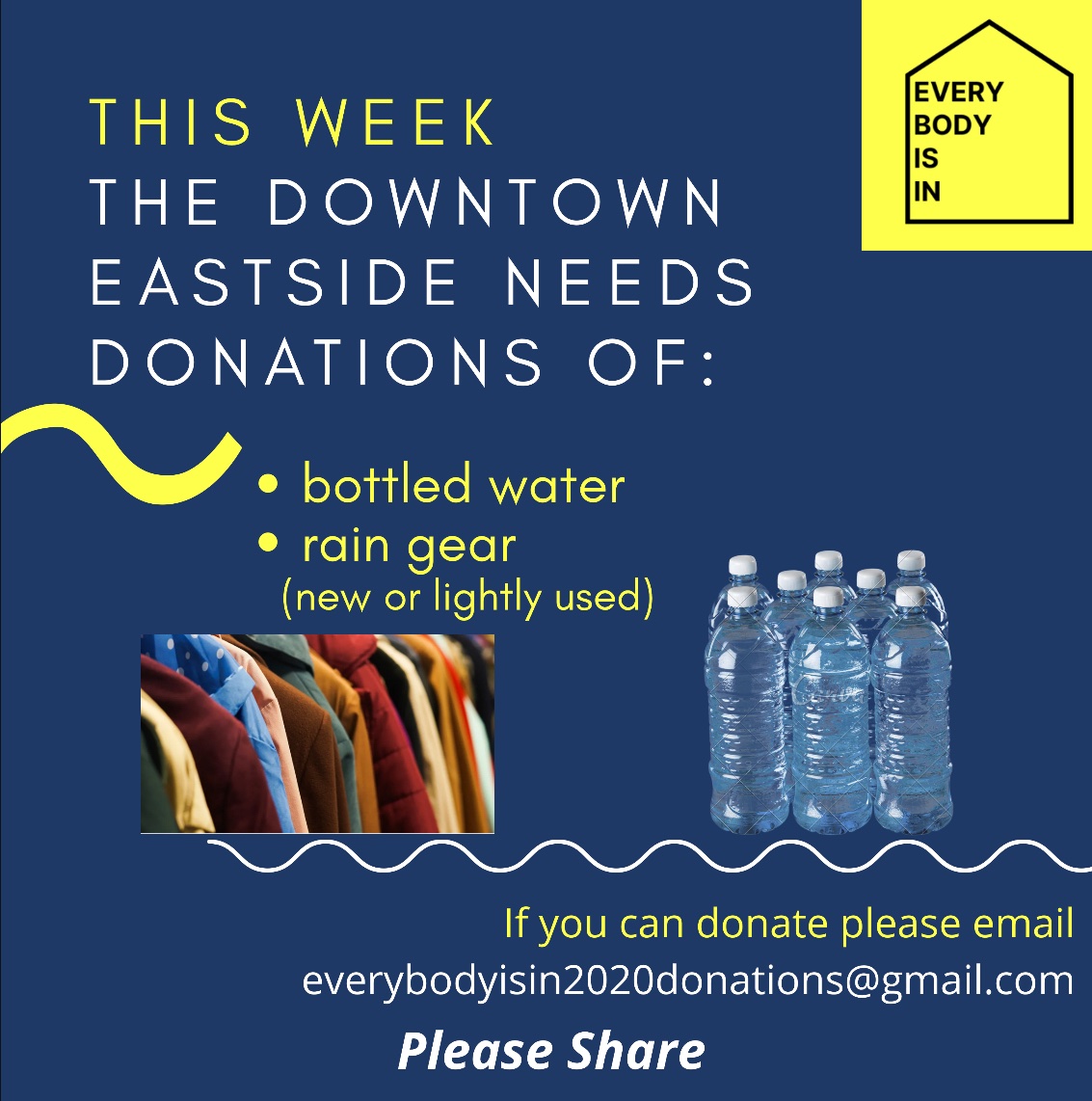 Everybody_DTES's tweet photo. This week we are looking for donations of rain gear as we move into the cold and wet season. We are also looking for donations of bottled drinking water that is unflavoured. If you are able to donate, please email everybodyisin2020donations@gmail.com and please share this post! https://t.co/YyShnBNdtR