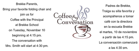Attention Brekke Families! Accompany us for our Coffee with the Principal Tonight.  Atención familias de Brekke! Acompañanos para Café con La Directora esta noche. #Dolphin #ParentInvolvement