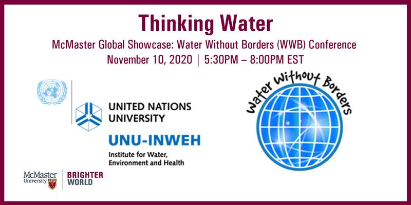 UNUINWEH's tweet photo. Join us TODAY at 5:30 PM EST for a @McMasterGlobal showcase titled "Thinking Water" featuring presentations from @UNUINWEH & @McMasterU #WaterWithoutBorders students. Presentation topics include #WASH, #gender, #wastewater, #SDGs, #watersecurity and more! https://t.co/N7Aj7agDdP https://t.co/d26siPMV6l