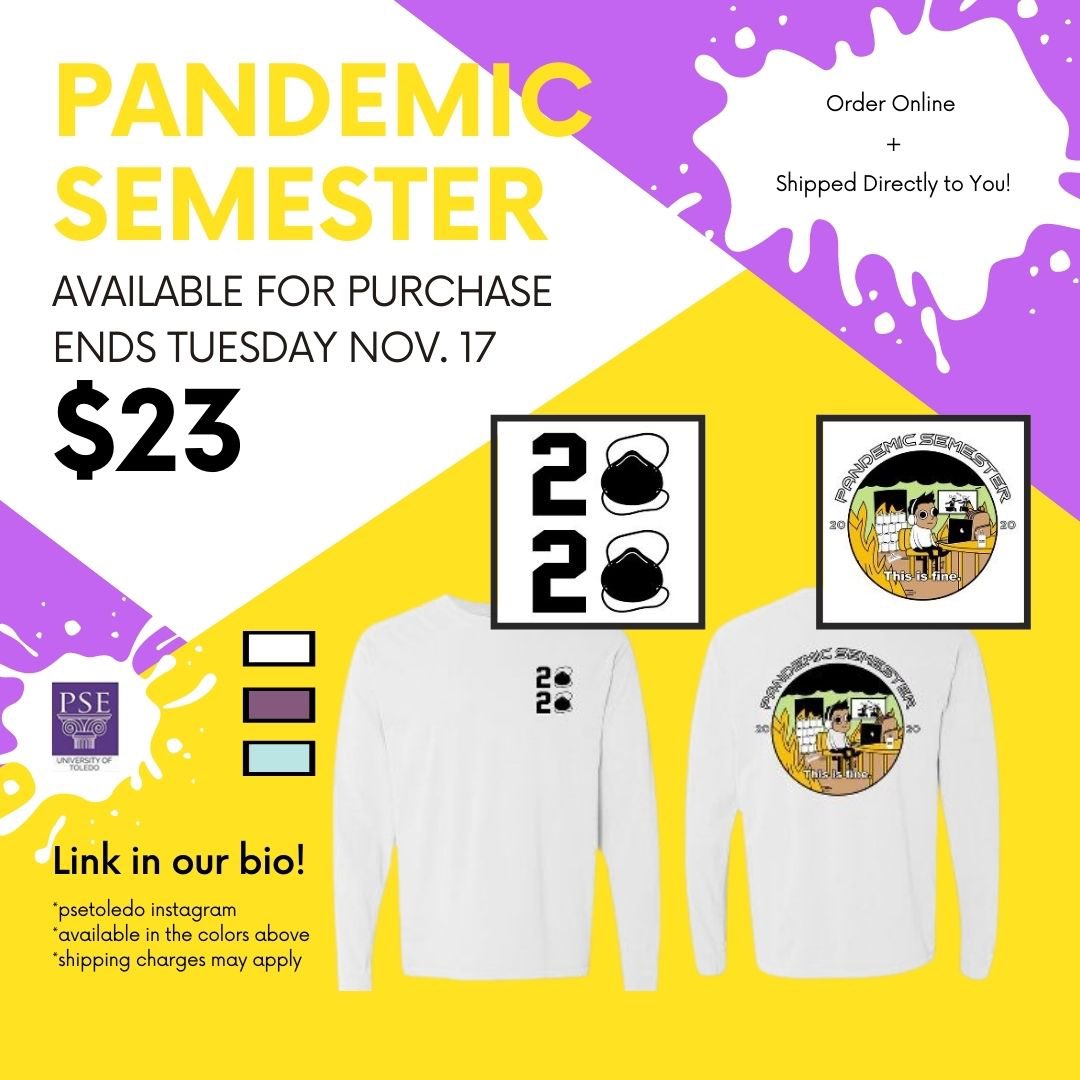 PSEToledo's tweet photo. Pandemic Semester shirts available now! Link is in our bio https://t.co/jzbsZf7Y2e