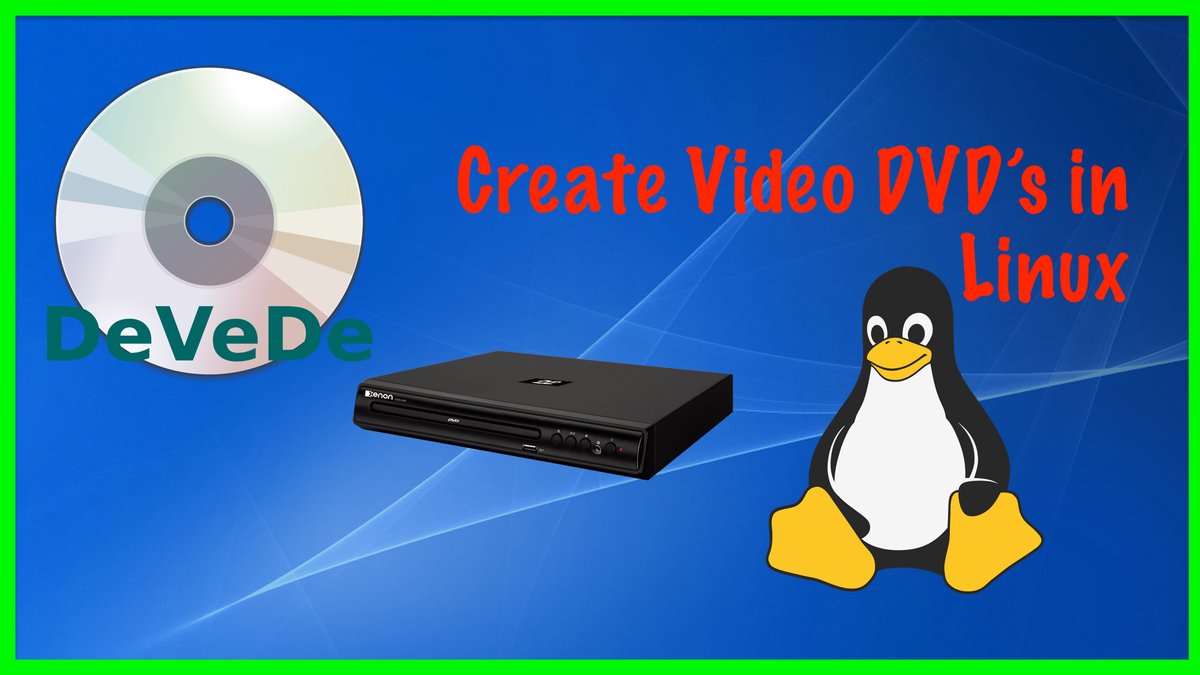 2j4ez's tweet photo. just uploaded linux wednesdays # 28 how to create video dvd’s in linux video will be online tomorrow usual time 1130am on my youtube channel 2j4ez #linux #dvd #ubuntu #debian #mint_linux #linux_mint https://t.co/hKh6TJZ6f6