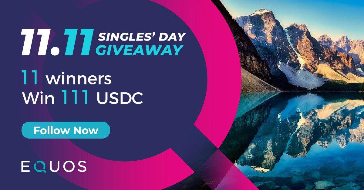 #1111 Singles' Day 24-hour giveaway: 11 lucky winners will win 111 USDC!

To join, simply: 

👥Tag 3 friends
📊follow @EQUOS_io on Twitter
📈Join t.me/equosio 

For more details, click here: tinyurl.com/y6gl8ouf