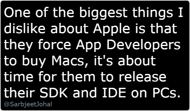 sarbjeetjohal's tweet photo. One of the biggest things I dislike about @Apple is that they force App Developers to buy Macs, it's about time for them to release their SDK and IDE on non Mac PCs.
#AppleSilicon #AppleEvent #Developers #DevelpingNations #LowPriceDevMachines #DeveloperEconomics #DevFriendly https://t.co/q8M8GK87lH
