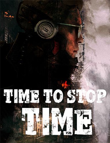 Игра останови время. Тайм стоп. игра тайм-стоп. time to stop time game. stopping time игра.