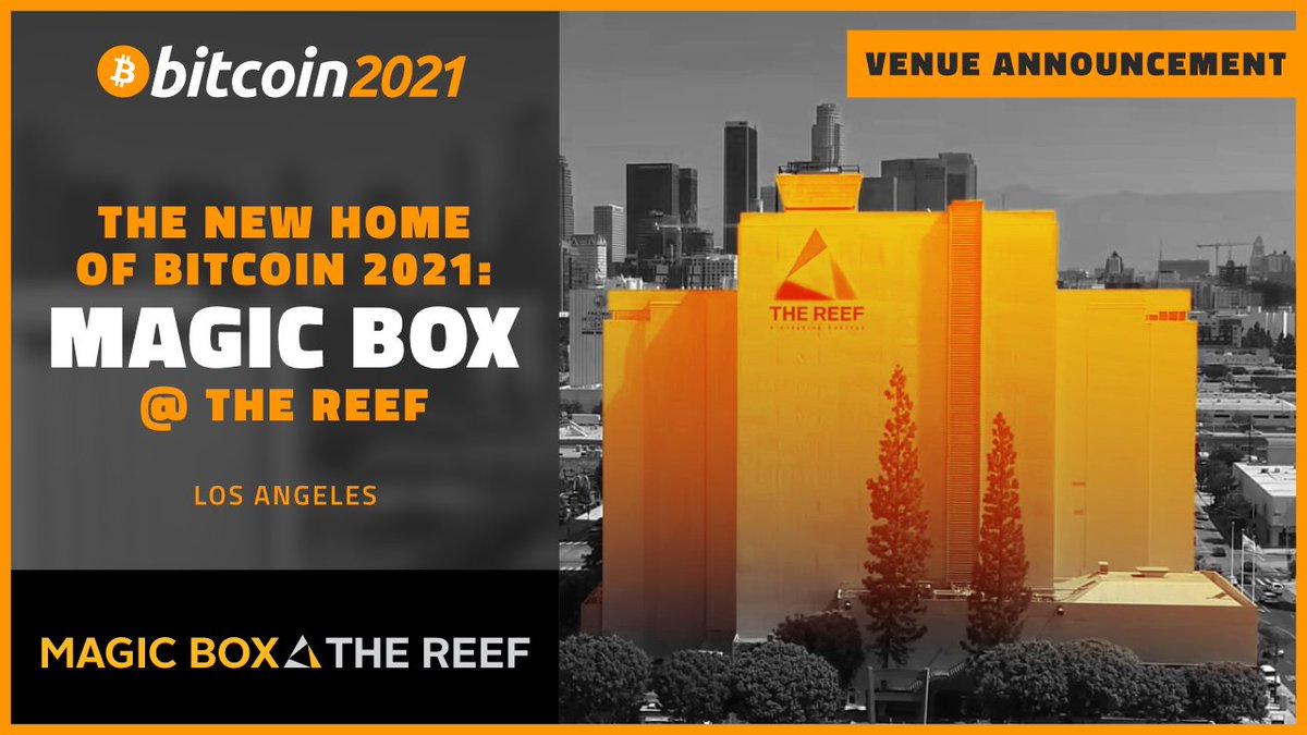 TheBitcoinConf's tweet photo. Announcing the venue for Bitcoin 2021!

LA, here we come! We couldn't have imagined a better place to host the spirit and energy of Bitcoin than the Magic Box at The Reef.

Be sure to grab your ticket today as our ticket prices increase tomorrow! 🎟 ⬆

https://t.co/ZPugzJ1XlT https://t.co/vADHzf9dAR
