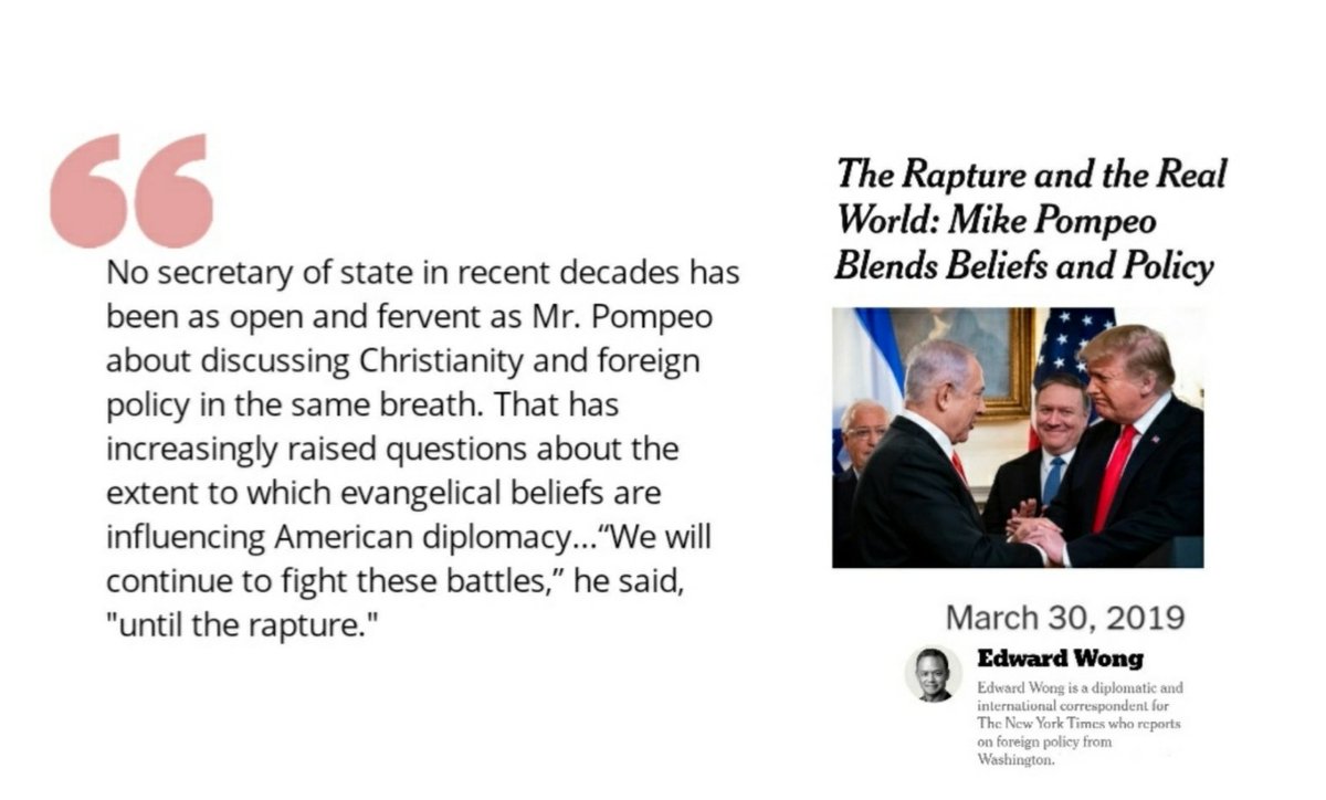 ⓯ (Evangelical support of Trump and his staff is even more disconcerting.)The Rapture and the Real World: Mike Pompeo Blends Beliefs and Policy https://www.nytimes.com/2019/03/30/us/politics/pompeo-christian-policy.html⭛⭛⭛