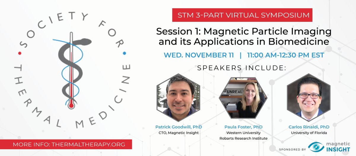 magneticinsight's tweet photo. Join the #SocietyforThermalMedicine & #MagneticInsight tomorrow, 11/11, for Session 1 of the three part symposia. Learn more about Session 1 & register for the webinar: https://t.co/j48UEEzXhT
#MagneticParticleImaging #MPI #Hyperthermia #Nanomedicine #CellTherapy #Physics https://t.co/t2kVWApry3