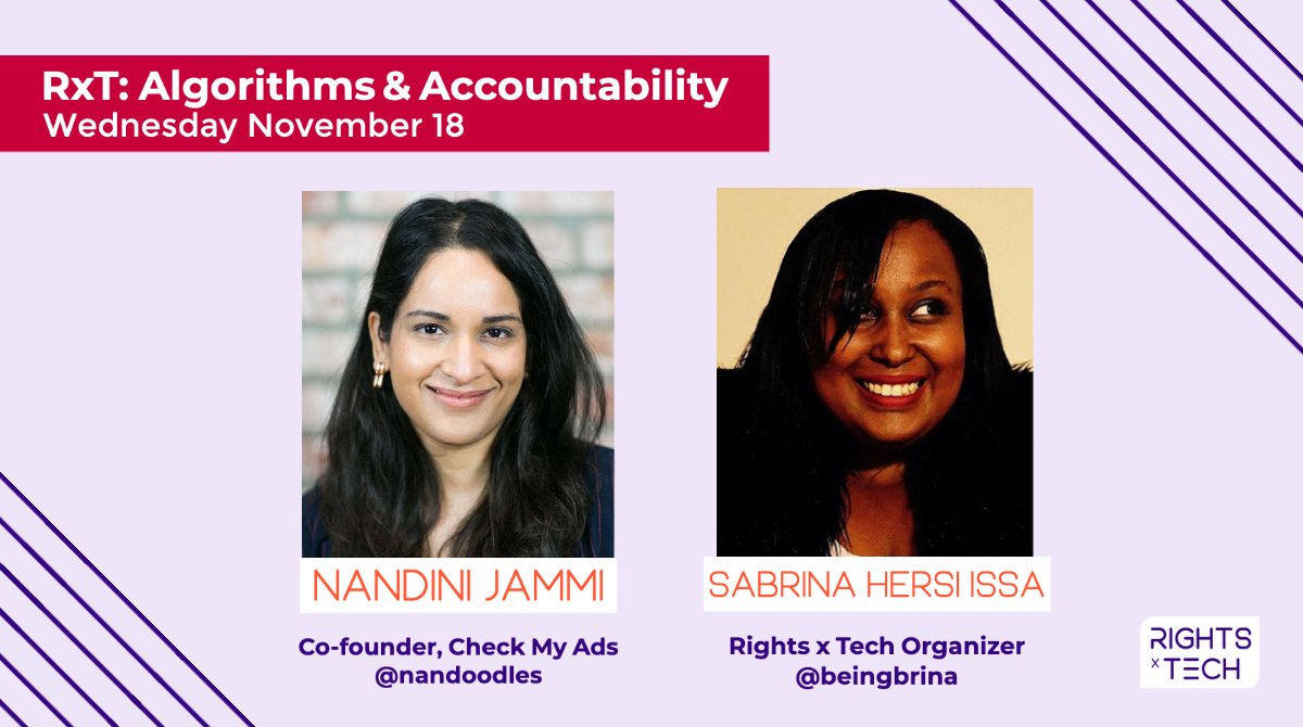 .@RightsxTech is back in session—Wed. Nov 18th! This time exploring the intersections of algorithms and accountability with <a href="/nandoodles/">Nandini Jammi has left this hellscape</a> co-founder of Check My Ads and RxT organizer <a href="/beingbrina/">Sabrina Hersi Issa</a>. Join us: bitly.com/RxT-Nov #RxT