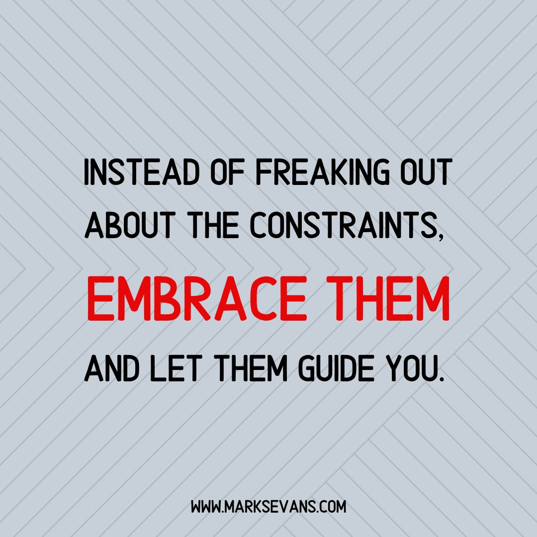 Do you let  constraints guide you? 
#marksevans #markevans #KYNECT #smallbusiness #entrepreneur