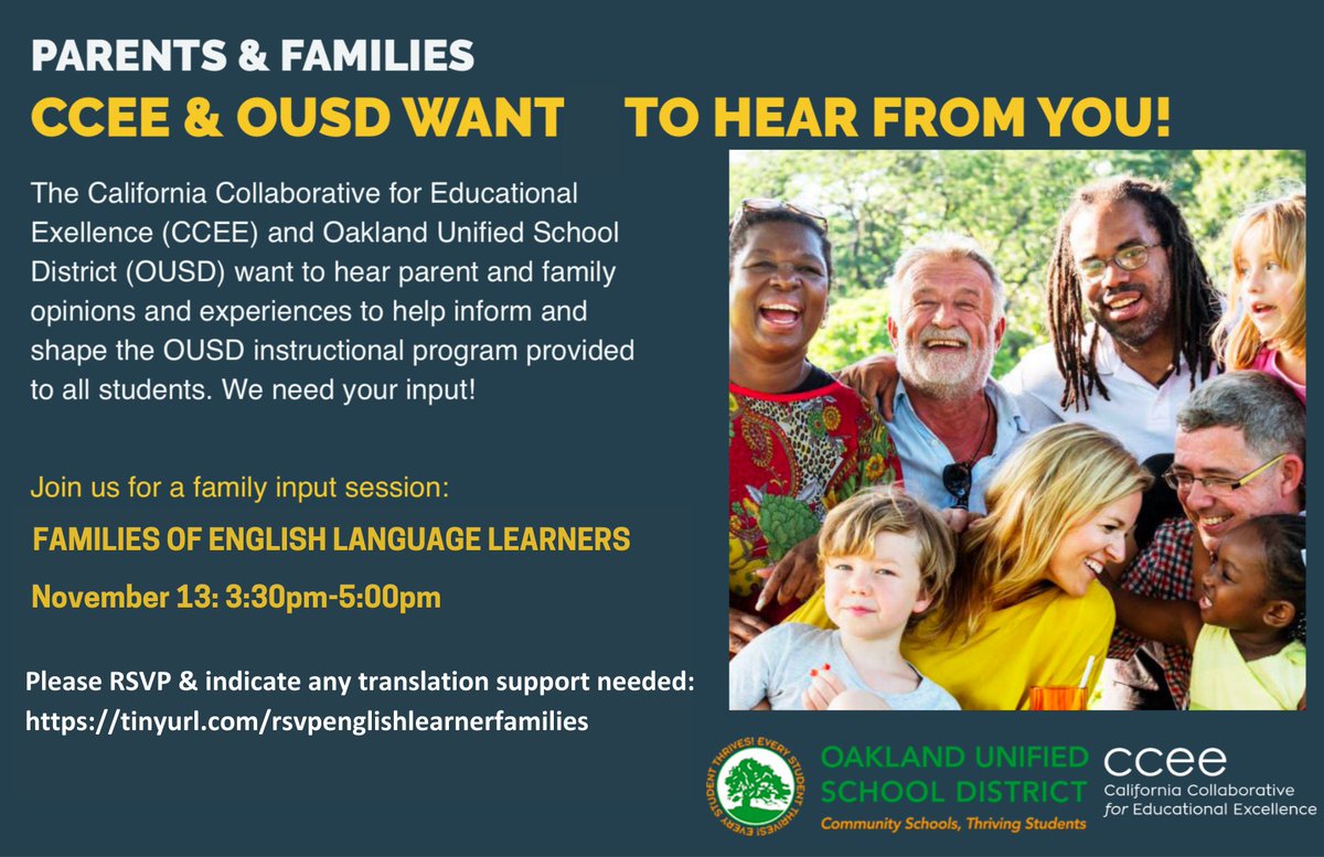 Families: Join CCEE and OUSD for upcoming focus groups to help inform our instructional program for all students.

First meeting: Nov. 13 at 3:30p.m. for Families of English Language Learners.  Learn more and RSVP at tinyurl.com/CCEEOUSD