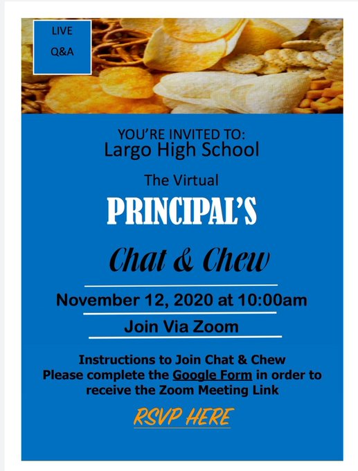 Class of 2024, Prinicipal Ford is hosting a Chat &amp; Chew for Largo Parents on Thursday. Please share this information with your parents/guardians