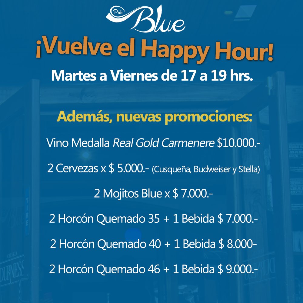 BluePub's tweet photo. Vuelve el #HappyHour al #Blue 
Martes a Viernes de 17 a 19 horas. Además, nuevas promociones. https://t.co/uLhlCVElfE