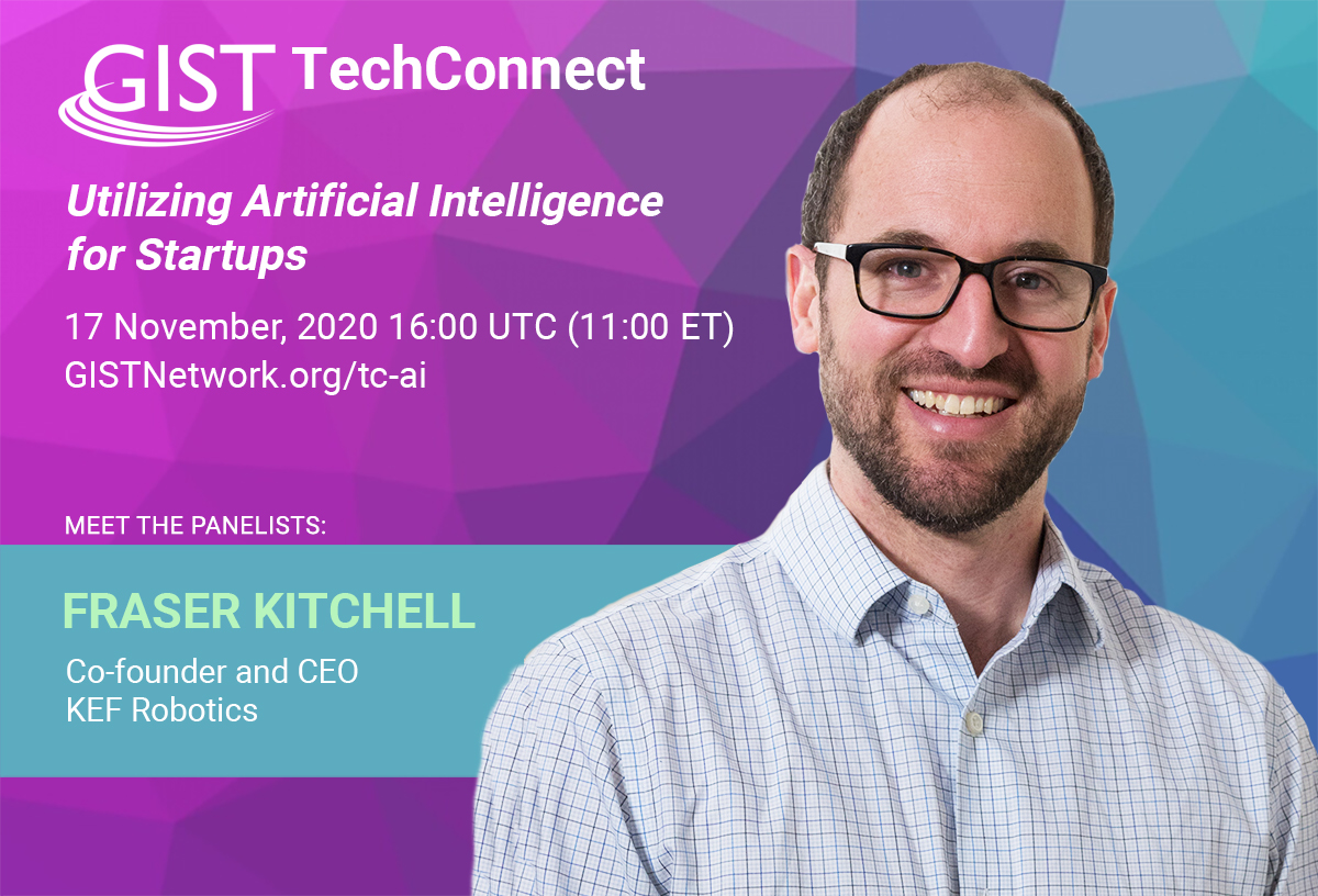 GISTNetwork's tweet photo. The next #GISTTechConnect is 17 Nov! Fraser Kitchell of #KEFRobotics, details trends in #artificialintelligence & his #advice for innovators looking to leverage AI for their own innovation journey. #GEW2020 https://t.co/NaXWXKsCyb https://t.co/soMidNMYwY