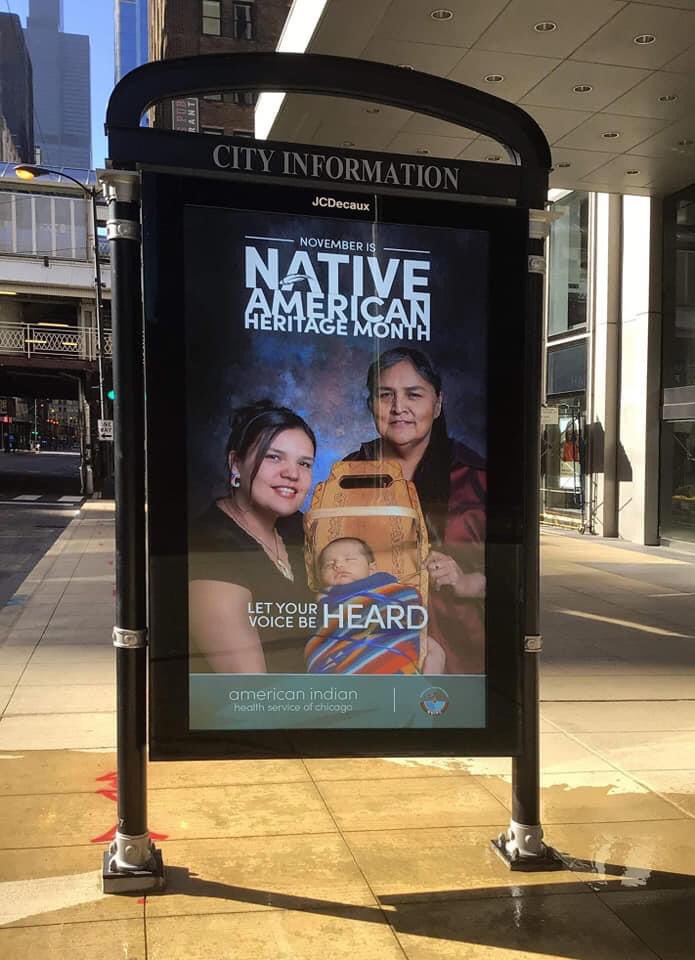dpwiese's tweet photo. HAPPY NATIVE AMERICAN HERITAGE MONTH CHICAGO

Congratulations to RoxAnne LaVallie-Unabia, Executive Director, American Indian Health Services of Chicago and her staff and Warren Perlstein for designing these great billboards. https://t.co/RuMfKI6ces