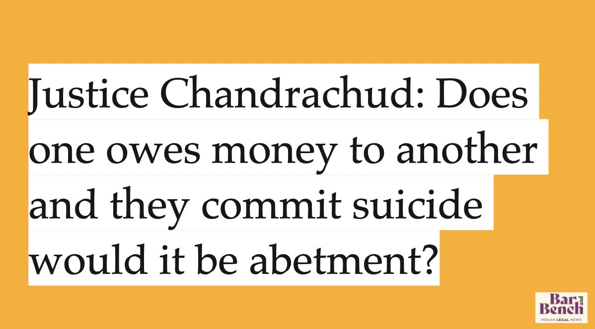 Justice Chandrachud:Deceased was suffering from "manasik tadpan" as in FIR or mental stress? For section 306 abetment there needs to be actual incitement. Does one owes money to another and they commit suicide would it be abetment? #ArnabGoswai  #ArnabGoswami  #SupremeCourt