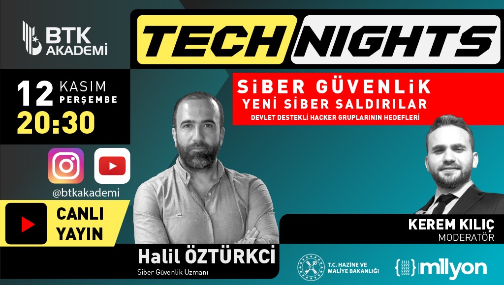 BTKAkademi's tweet image. Bu hafta #Technights&apos;ta Adli Bilişim&apos;in önde gelen isimlerinden  Siber Güvenlik Uzmanı @halilozturkci ile birlikteyiz.🛡️🔒

📡 Siber Güvenlik l Yeni Siber Saldırılar
🔗 12 Kasım Perşembe
🕣  20.30 

#BTKAKADEMİ
@1milyonistihdam
#1milyonistihdam

youtu.be/DSU-SQCh_sg