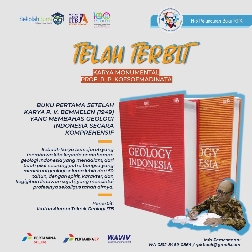 H-5 Acara Puncak Peluncuran Buku Profesor R. P. Koesoemadinata

Telah diterbitkan oleh Ikatan Alumni Teknik Geologi ITB:

"An Introduction into the Geology of Indonesia"

Buku pertama setelah karya R. V. Bemmelen (1949) yang membahas geologi Indonesia secara komprehensif.