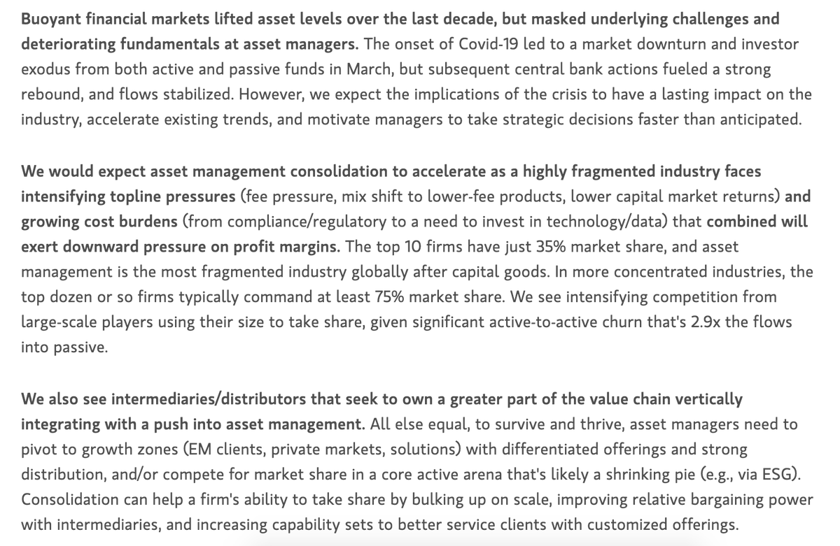 What does this mean for the asset management industry? Consolidation. There's hope that positioning oneself as an ESG shop will lead to stickier flows, and frenzied expectations for the potential in China and Asia, but consolidation is the name of the game right now. From MS: