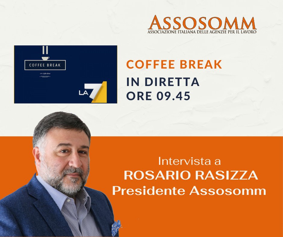 Il Presidente Assosomm <a href="/rasizza/">Rosario Rasizza</a>, tra poco, interviene in diretta a <a href="/CoffeeBreakLa7/">Coffee Break</a>. 📺