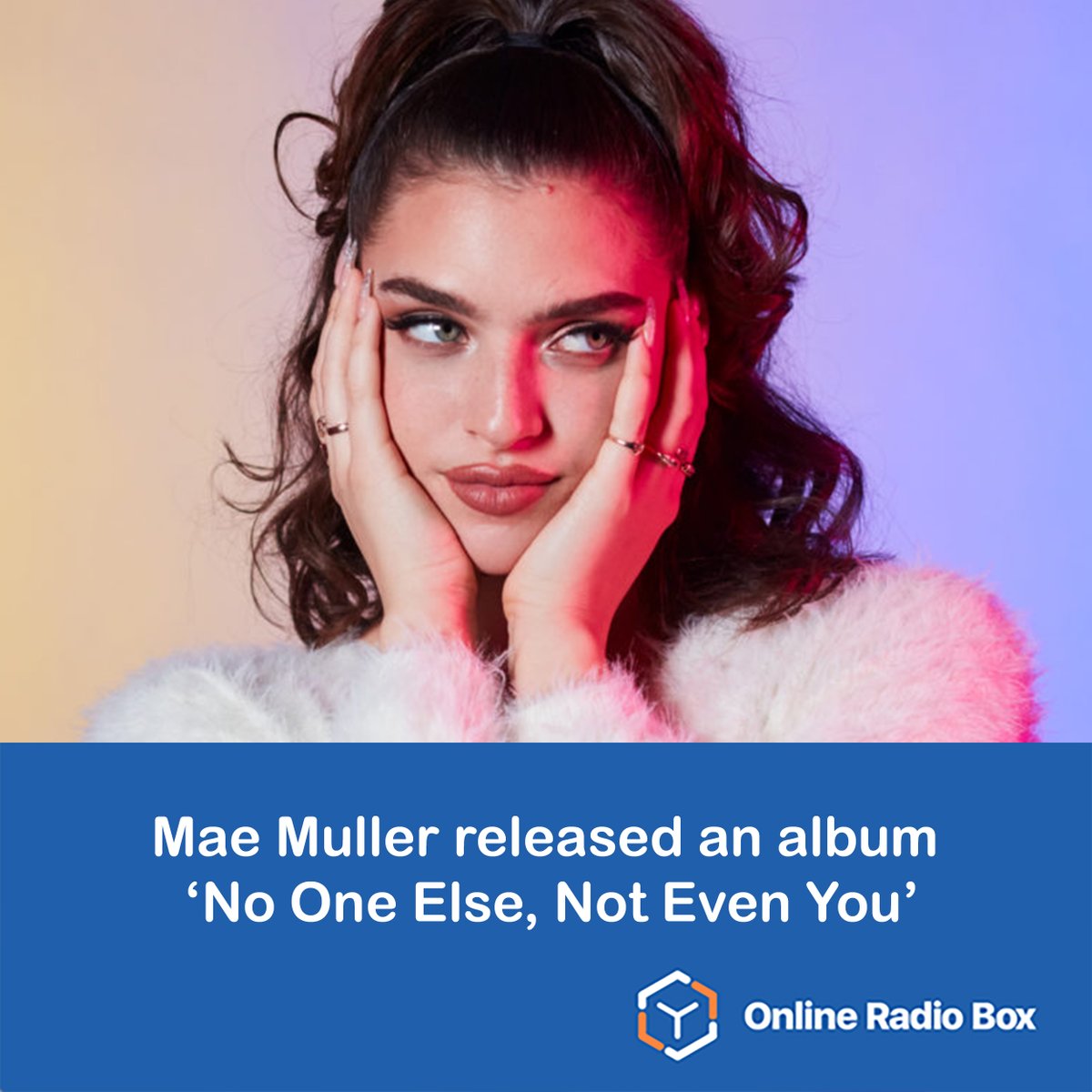 onlineradiobox's tweet photo. Rising star #MaeMuller releases her 3d EP, an eight-track collection titled #NoOneElseNotEvenYou
Mae also premiered her new single #dependent: https://t.co/fWNtJmu1G0
Listen Mae Muller at #onlineradiobox.com! 🎧
https://t.co/290Yk00C8x https://t.co/vOWOr7HiLm