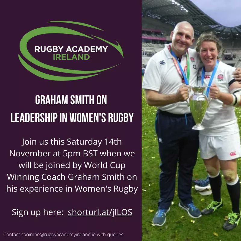 Very excited to say we have World Cup Winning Coach Graham Smith join us this Sat at 5pm for a webinar on 'Leadership in Women's Rugby'

Graham is an excellent coach with vast experience in the women's game, so this is one not to be missed!

Sign up here!
shorturl.at/nCOU4