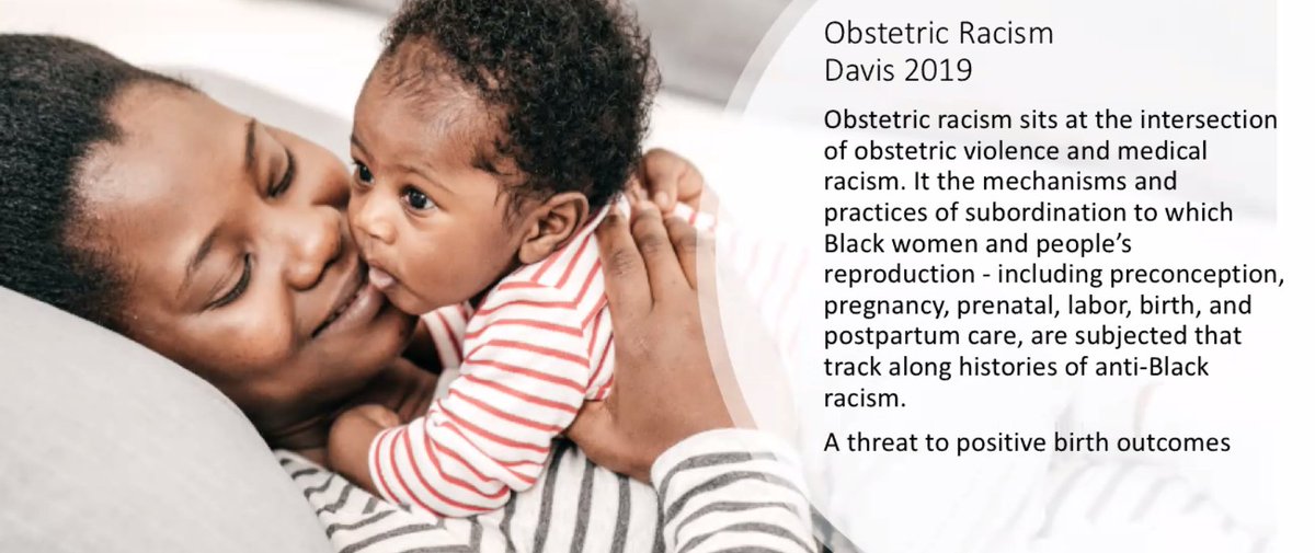  @drdanaaindavis definition of Obstetric Racism: