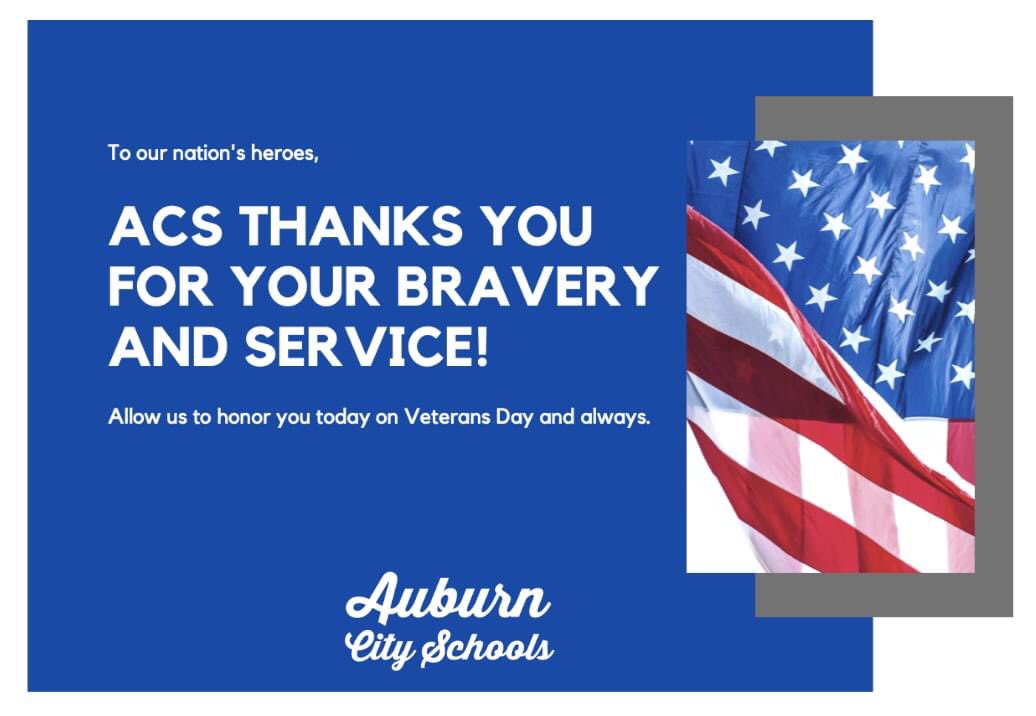 AuburnCityEdu's tweet photo. THANK YOU FOR YOUR SERVICE 🇺🇸: Today, schools are closed to honor those who have served our country in times of war and peace. https://t.co/5HlY9WJWfG