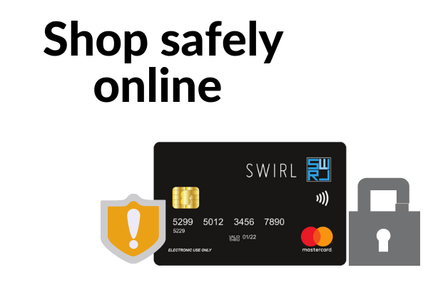 SWIRL_Card's tweet image. The biggest shopping days of the year are right around the corner and we wanted to remind you how important it is to  have safety and security in mind when shopping online.

Using your SWIRL prepaid Mastercard is the safest way to pay. 
Learn more: bit.ly/35lfd7L