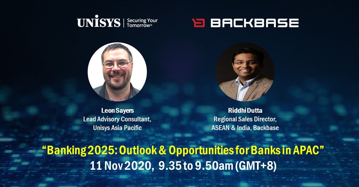 UnisysIndia's tweet photo. Are you ready for Banking 2025? Don't miss the panel discussion today at 9.50am (GMT+8), where Unisys and Backbase will share insights about the outlook and opportunities in APAC. Register Now : https://t.co/vOHL5XwhYS #DBA2020 https://t.co/EqJ997Mq3j