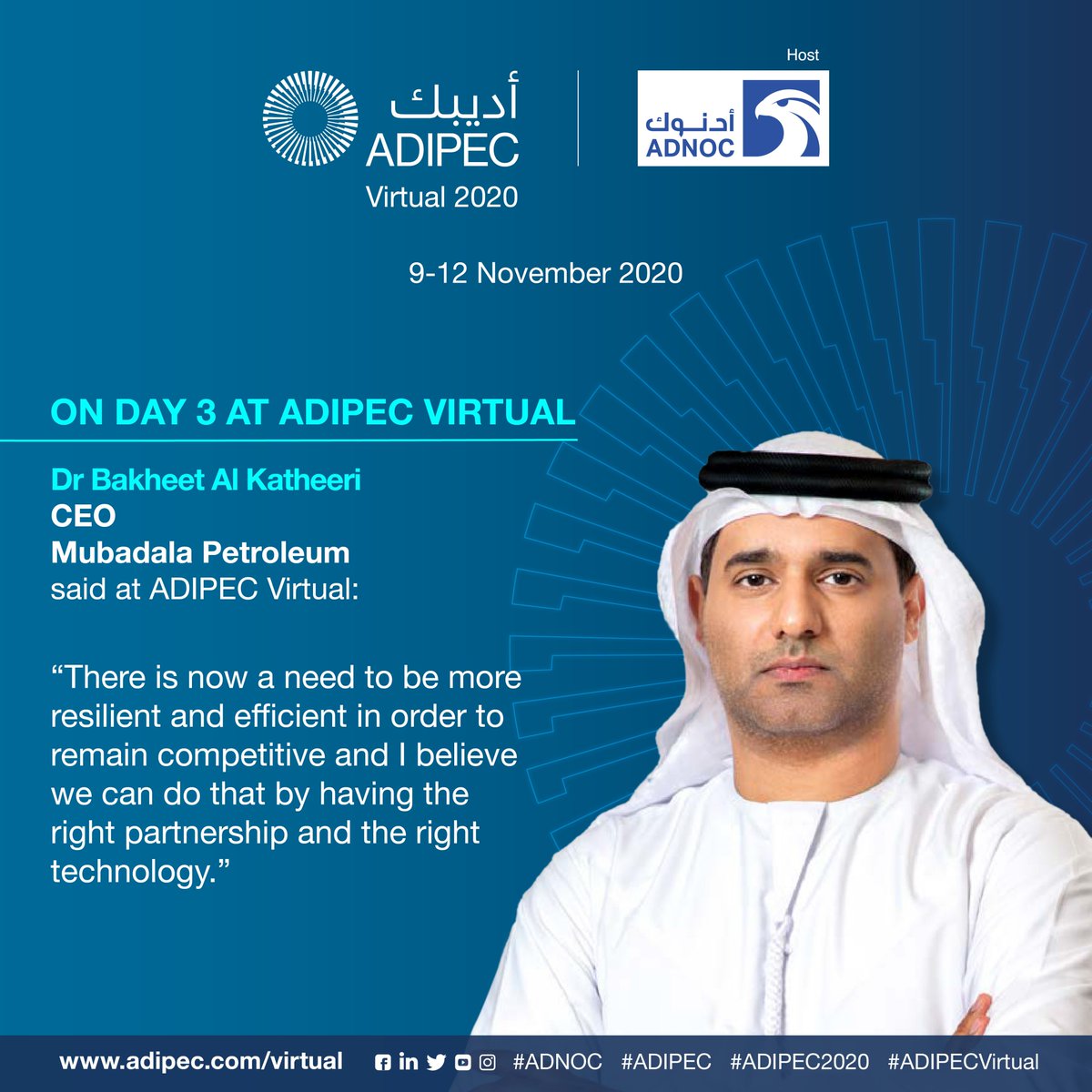 ADIPECOfficial's tweet photo. At the ADIPEC Virtual 2020 Strategic Conference today, Dr Bakheet Al Katheeri, CEO, Mubadala Petroleum shared his insights.
You can still register to attend ADIPEC 2020 Virtual on https://t.co/9Ze1mb4nwR
#ADIPEC2020 #ADIPECVirtual
#ADIPECVirtualStrategicConference https://t.co/TPp6CBOaOg
