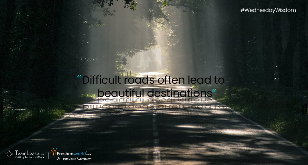 teamleasedotcom's tweet photo. #WednesdayWisdom
Difficult roads often lead to beautiful destinations...
#WeekdayWisdom #WiseWords #Wisdom #Wednesday #WednesdayMotivation #WednesdayThoughts #WednesdayVibes #COVID19 #difficulttimes
#difficultroads #beautifuldestinations https://t.co/y3USwDf7rr