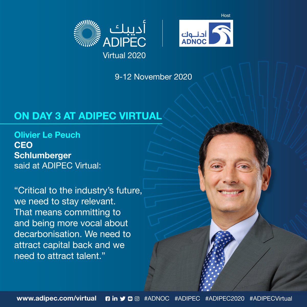 ADIPECOfficial's tweet photo. At the ADIPEC Virtual 2020 Strategic Conference today, Olvier Le Peuch, CEO, Schlumberger shared his insights.
You can still register to attend ADIPEC 2020 Virtual on https://t.co/9Ze1mb4nwR
#ADIPEC2020 #ADIPECVirtual
#ADIPECVirtualStrategicConference
#Schlumberger https://t.co/iEqgPInA5I