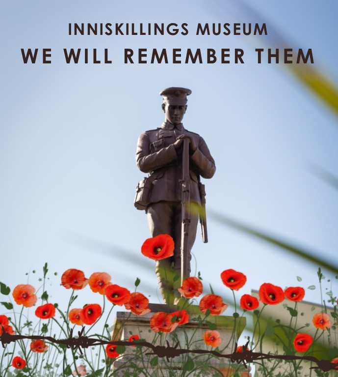 <a href="/Inniskillings/">Inniskillings Museum</a> remembers

They shall grow not old, as we that are left grow old: 
Age shall not weary them, nor the years condemn.
At the going down of the sun and in the morning
We will remember them.

#LestWeForget