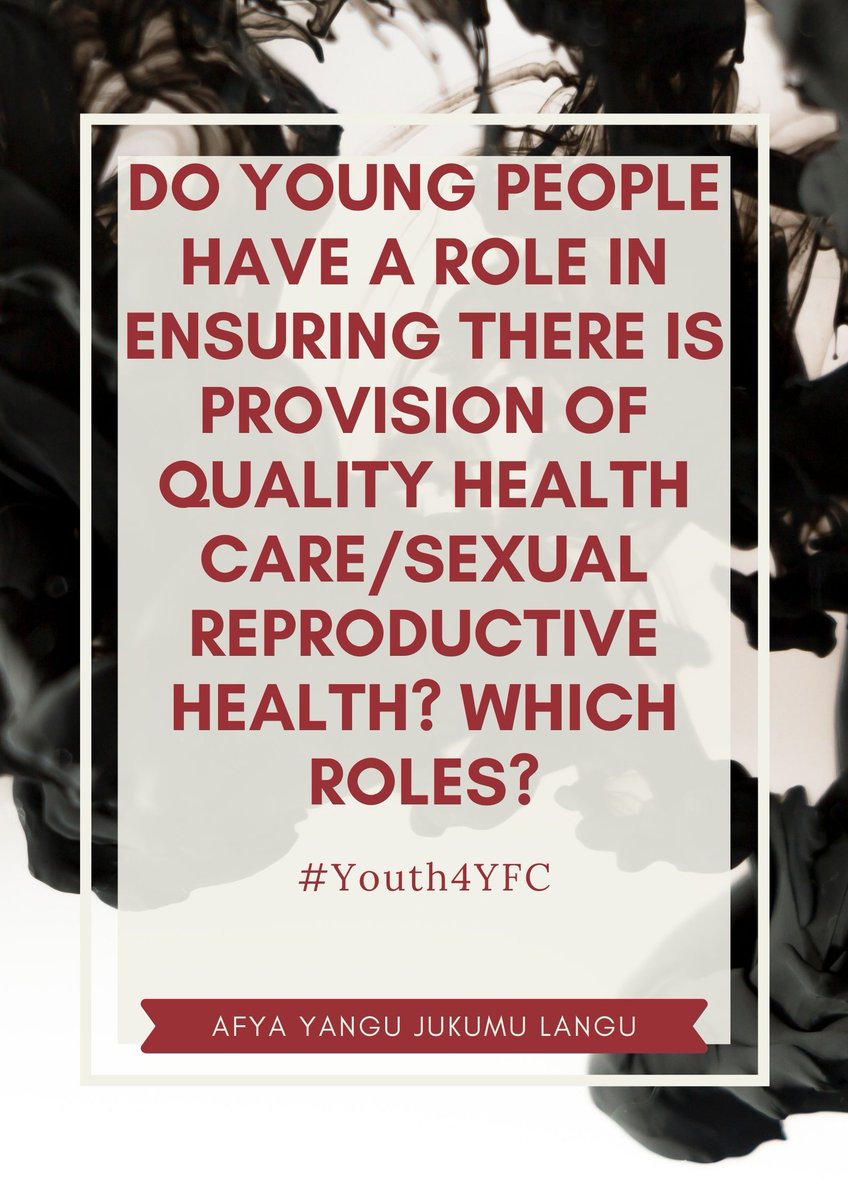 safecommunity4's tweet photo. What roles do young people have in ensuring there is adequate provision of Quality Health Care(Sexual Reproductive Health) in the country ''AFYA YANGU JUKUMU LANGU" #Youth4YFC @DSWKenya @governorkingi @Hewlett_Found @YouthActKE @DOHkilifi @DreamAchieversk @PwaniYouth https://t.co/7oPOYyNTD6