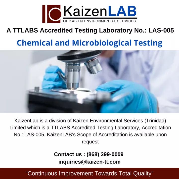 KaizenLAB is a TTLABS Accredited Testing Laboratory No.: LAS-005

Reliable, Defensible,  Accurate Results 

Contact us for more information on our scope of accreditation
(868) 299-0009
inquiries@kaizen-tt.com
#KaizenEnvironmental #kaizenLab #chemicaltesting #microbiologicaltest