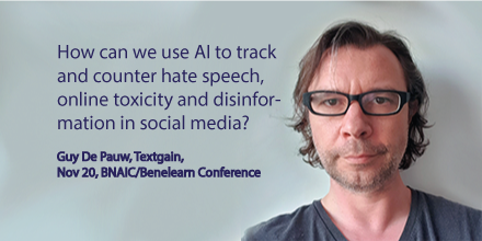 BNAIC_conf's tweet photo. How can we use AI to track and counter hate speech, online toxicity, and disinformation in social media? Join us on Nov 20 for the talk by Guy De Pauw from @textgain at the BNAIC/Benelearn (@BNAIC_conf) industry &amp; society track👉🏽 https://t.co/z8UaYRwPQ7 https://t.co/kcdhk4DHJZ