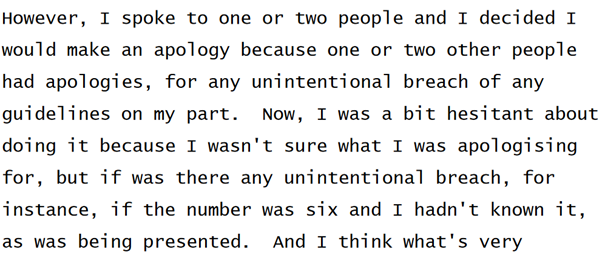 Recall (2): the apology is issued by Woulfe J after the first conversation with the CJ. In the transcript, Woulfe equivocates about this apology, appearing to suggest it was unnecessary but restating it at times: