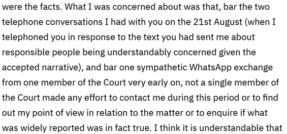 In his letter of Nov, Woulfe indicates that the only members of the judiciary who have contacted him are the CJ and one other colleague, so it seems likely this impression was formed in part on the basis of the August phone calls.