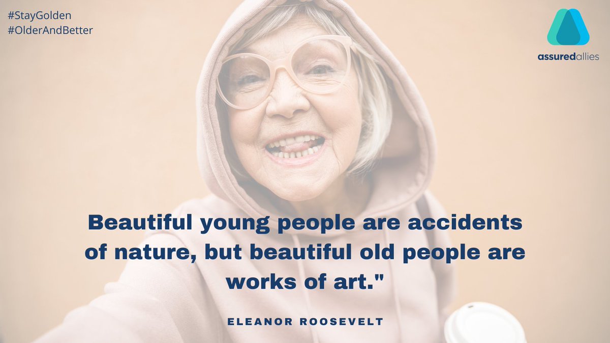 Are you embracing your age?

#WednesdayMotivation #WednesdayWisdom #BetterAging #StayGolden #AssuredAllies #InsureTech #EleanorRoosevelt