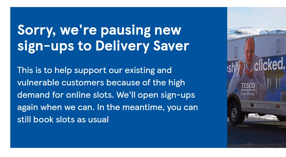Saunders_C's tweet photo. @Tesco Bit disappointed that I can't get my nan signed up to the delivery saver. She's one of your vulnerable customers but she can't sign up, but yet you say that stopping the sign up is to help the vulnerable customers. She is on her own and I am a sea apart from her :( https://t.co/5SmRyD43wa