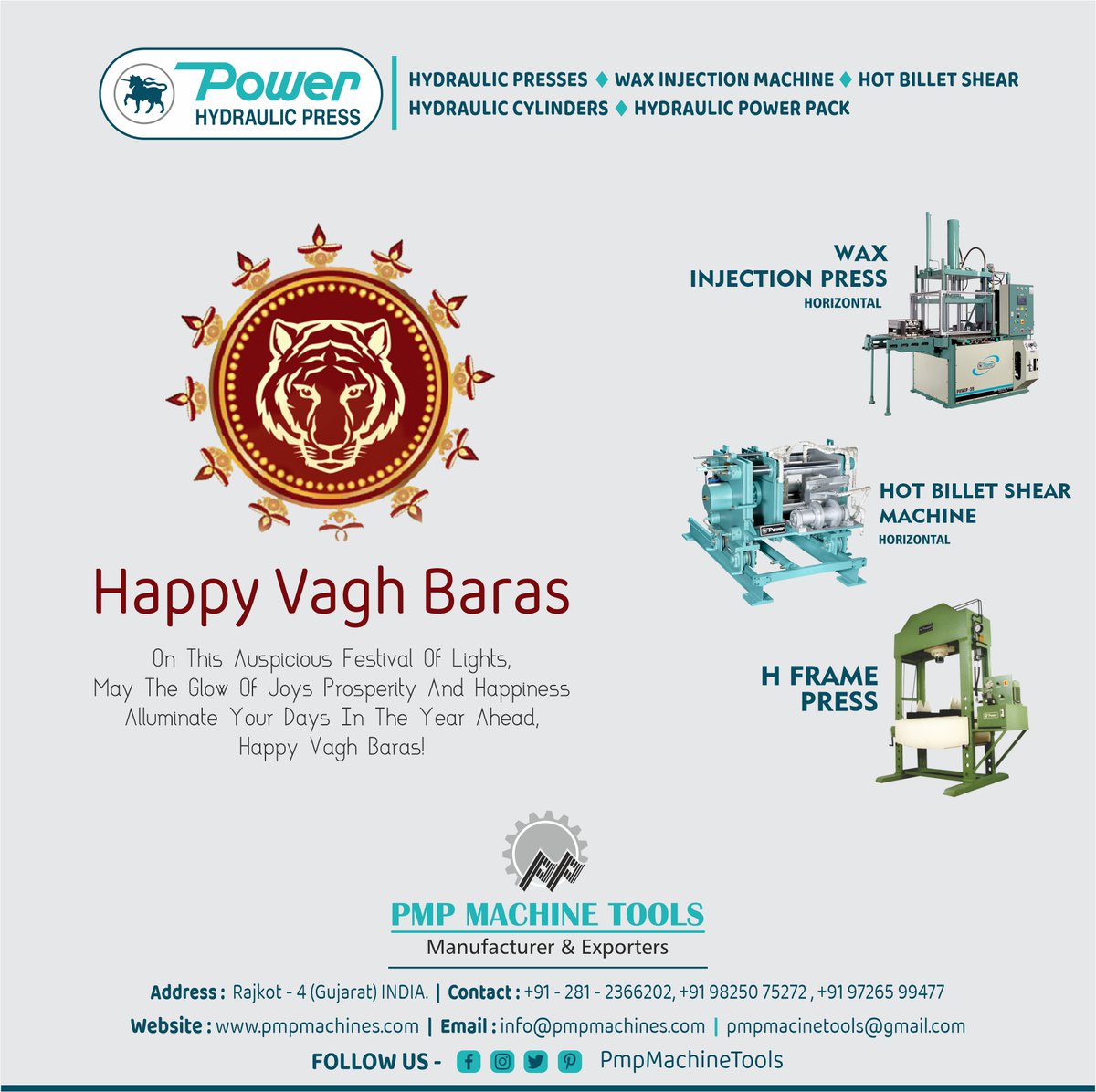 PmpMachineTools's tweet photo. Happy Vagh Baras

PMP MACHINE TOOLS - RAJKOT
We Manufacturers &amp; Exporters - Various Types Of Hydraulic Machines.

For More Visit : https://t.co/Ptf7ceyyaH

#HotBilletShear #WaxInjectionMachine
#PowerHydraulicPresses #PmpMachineTools #manufacturer #exporter #suppliers
 #Festival https://t.co/2VLjit8n5X
