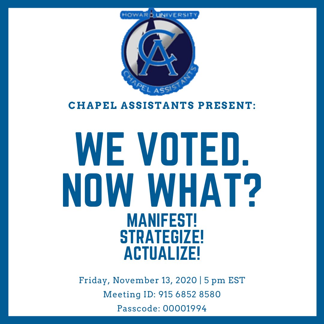 CA__HowardU's tweet photo. We Voted. Now What?
Join the Chapel Assistants this #FridayAt5 for a discussion on the 2020 election results, manifestation, and planning for the future. https://t.co/8M2hcQXyVu