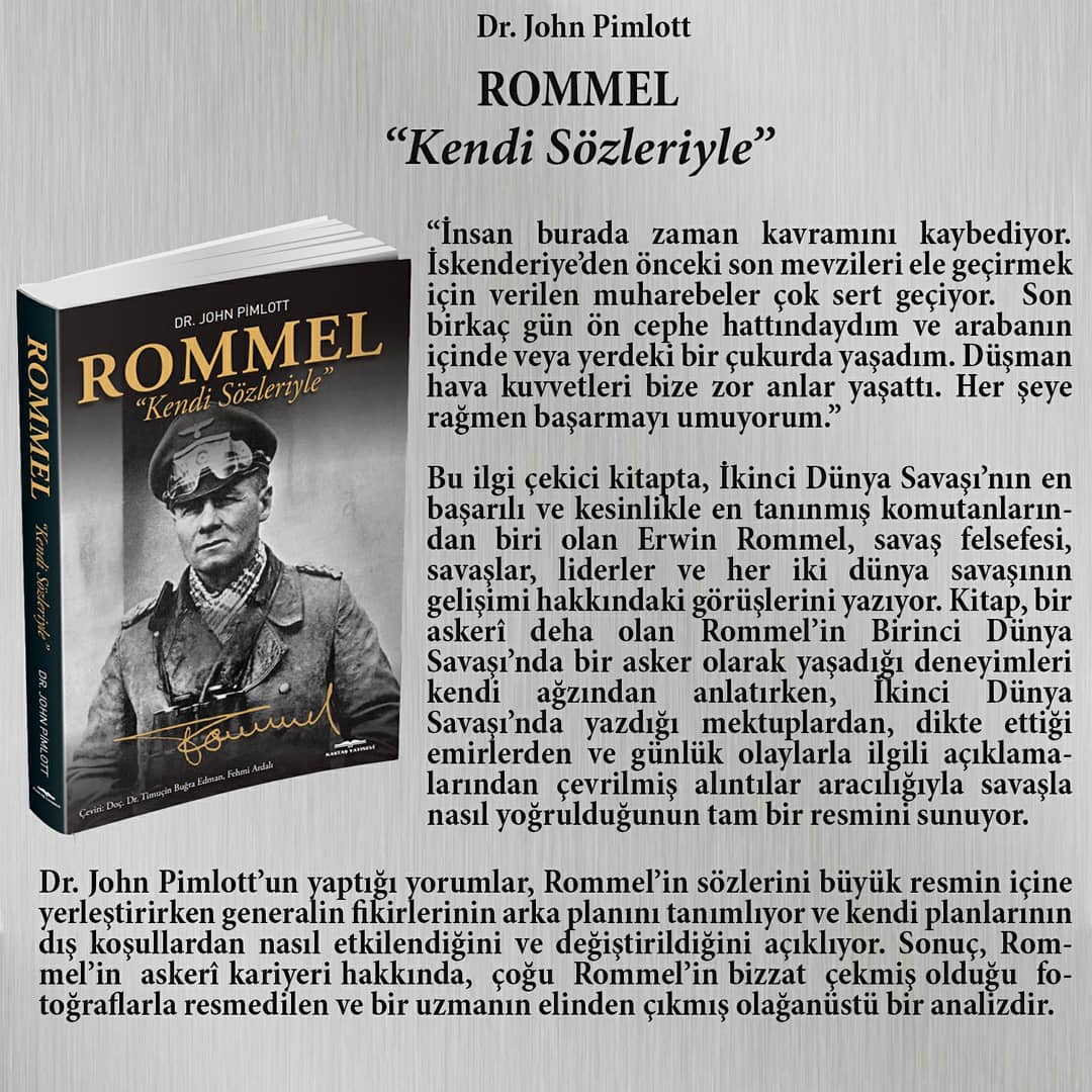İki Rommel kitabı okurlarıyla buluşuyor.

Piyade Taarruzu - Erwin Rommel

Rommel "Kendi Sözleriyle" - Dr. John Pimlott

Tüm kitapçılarda