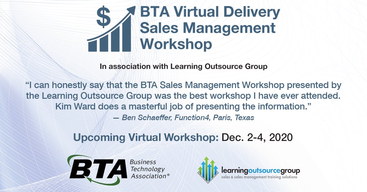 Looking to increase your sales management team's effectiveness? The BTA Sales Management Workshop is now a virtual offering! Learn more at bta.org/SalesMgt.