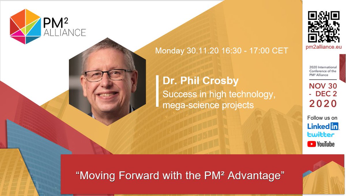 PM2Alliance's tweet photo. Join the PM² Alliance 2020 International Conference. Dr. Phil Crosby PhD will be delivering a speech on how to succeed in high technology, mega-science projects.
🗓 30/11/2020
🕧 16:30- 17:00
#pm2 #pm2alliance #openpm2 #projectmanagement #OneProjectAtATime https://t.co/Mw7wqn4tou