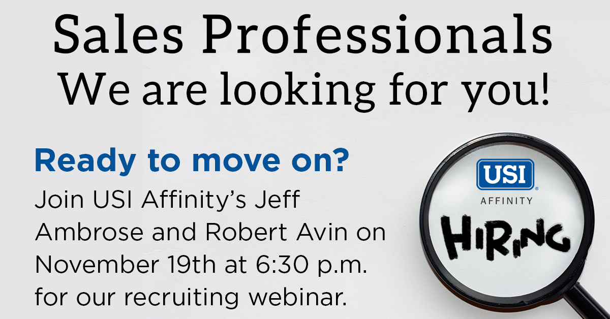 USIAffinity's tweet photo. Interested in learning about our Sales career opportunities? Please join USI Affinity’s Jeff Ambrose and Robert Avin on November 19th at 6:30 p.m. EST for a recruiting webinar. Register here: https://t.co/ZZUdx24bK4 #whyUSI #USICareers #recruiting #sales #careeropportunities https://t.co/PRRYlQhAkB